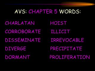 AVS: CHAPTER 5 WORDS: