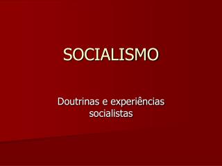 SOCIALISMO