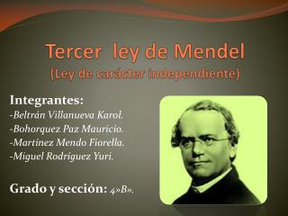Tercer ley de Mendel (Ley de carácter independiente)