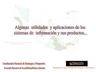 Algunas utilidades y aplicaciones de los sistemas de información y sus productos...