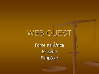 WEB QUEST