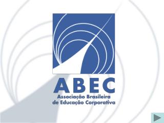 ABEC Associação Brasileira de Educação Corporativa
