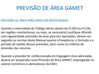 PREVISÃO DE ÁREA GAMET