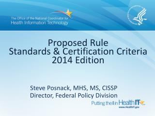 Proposed Rule Standards &amp; Certification Criteria 2014 Edition