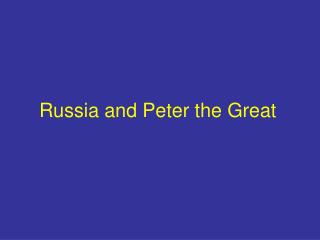 Russia and Peter the Great