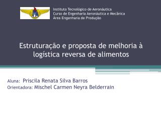Estruturação e proposta de melhoria à logística reversa de alimentos