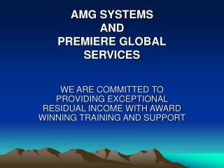 AMG SYSTEMS AND PREMIERE GLOBAL SERVICES