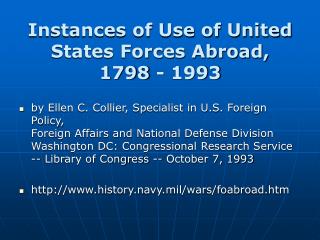 Instances of Use of United States Forces Abroad, 1798 - 1993