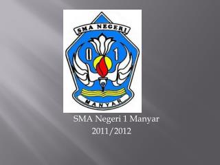 SMA Negeri 1 Manyar 2011/2012