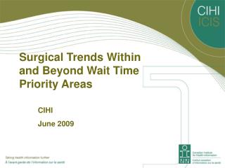 Surgical Trends Within and Beyond Wait Time Priority Areas