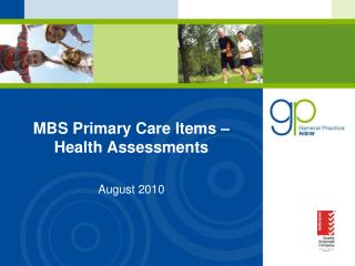 MBS Primary Care Items – Health Assessments August 2010