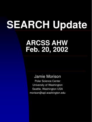 SEARCH Update ARCSS AHW Feb. 20, 2002