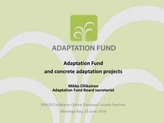 Adaptation Fund and concrete adaptation projects