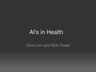 AI's in Health  
