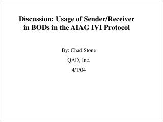 Discussion: Usage of Sender/Receiver in BODs in the AIAG IVI Protocol