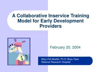 A Collaborative Inservice Training Model for Early Development Providers