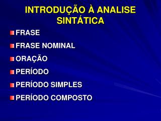 INTRODUÇÃO À ANALISE SINTÁTICA