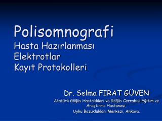 Polisomnografi Hasta Hazırlanması Elektrotlar Kayıt Protokolleri
