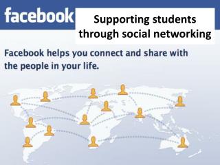 Supporting students through social networking