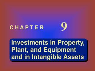 Investments in Property, Plant, and Equipment and in Intangible Assets