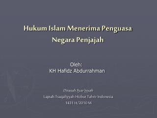 Hukum Islam Menerima Penguasa Negara Penjajah