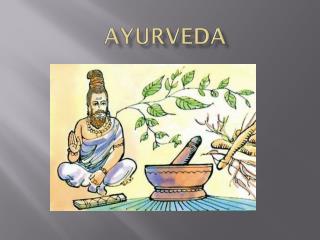 Ayurveda