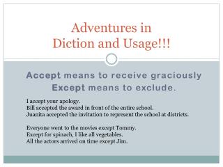 Adventures in Diction and Usage!!!