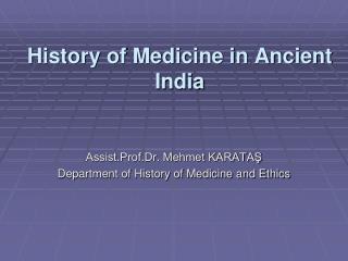 History of Medicine in Ancient India