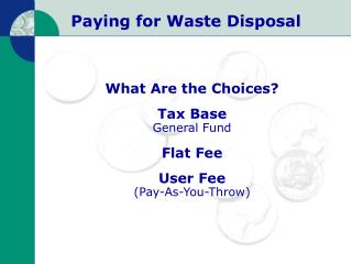 Paying for Waste Disposal