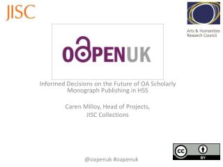 Informed Decisions on the Future of OA Scholarly Monograph Publishing in HSS