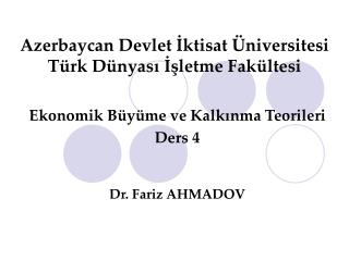 Azerbaycan Devlet İktisat Üniversitesi Türk Dünyası İşletme Fakültesi