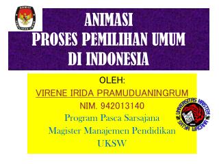 ANIMASI PROSES PEMILIHAN UMUM DI INDONESIA