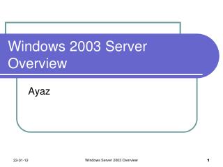 Windows 2003 Server Overview