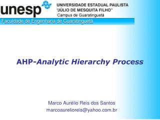 AHP- Analytic Hierarchy Process