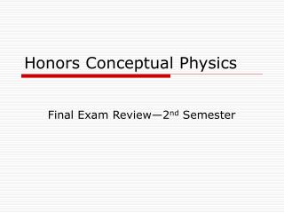 Honors Conceptual Physics