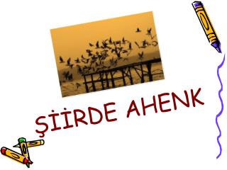 ŞİİRDE AHENK