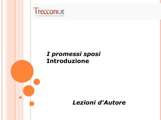 I promessi sposi Introduzione Lezioni d'Autore