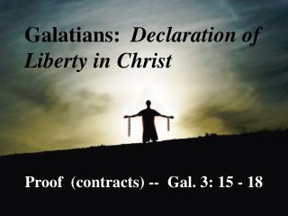 Galatians: Declaration of Liberty in Christ