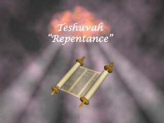 Teshuvah “Repentance”