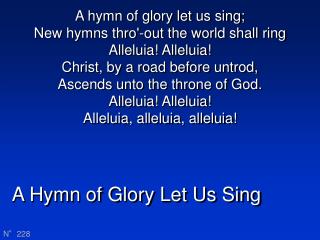 A Hymn of Glory Let Us Sing