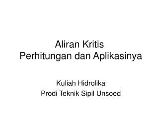 Aliran Kritis Perhitungan dan Aplikasinya