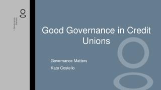 Good Governance in Credit Unions