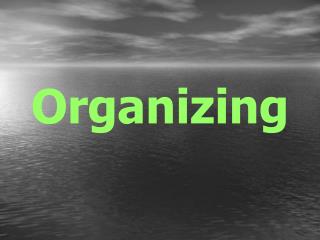 Organizing