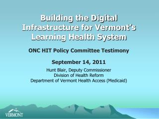 Building the Digital Infrastructure for Vermont’s Learning Health System