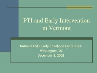 PTI and Early Intervention in Vermont