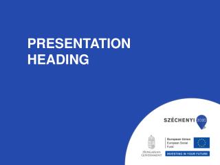 PRESENTATION HEADING