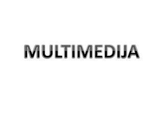 MULTIMEDIJA