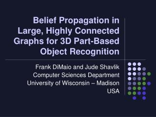 Belief Propagation in Large, Highly Connected Graphs for 3D Part-Based Object Recognition