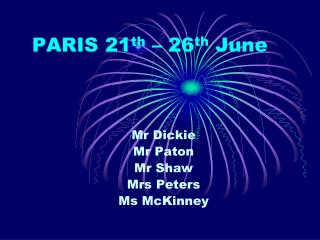 PARIS 21 th – 26 th June