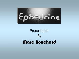 Ephedrine